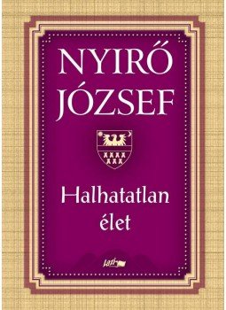 Nyirő József - Halhatatlan élet Nyirő József - Halhatatlan élet, Szeged 2012 antikvár könyv