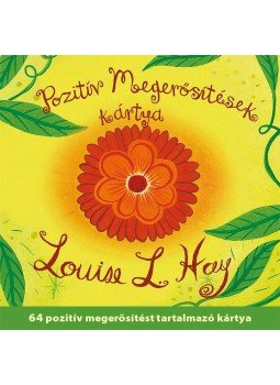Louise L. Hay - Pozitív megerősítések kártya Louise L. Hay - Pozitív megerősítések kártya, 2015 antikvár könyv