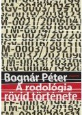 Bognár Péter - A rodológia rövid története