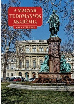 Sisa József - A Magyar Tudományos Akadémia Sisa József - A Magyar Tudományos Akadémia, null 2015 antikvár könyv