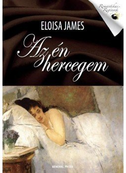 Eloisa James - Az én hercegem Eloisa James - Az én hercegem, Budapest 2015 antikvár könyv