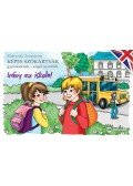 Matiscsák Zsuzsanna - Képes szókártyák gyerekeknek - angol nyelvből - Irány az iskola!