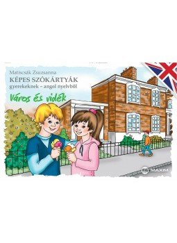 Matiscsák Zsuzsanna - Képes szókártyák gyerekeknek - angol nyelvből - Város és vidék,  2014 antikvár könyv