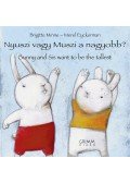 Brigitte Minne,Merel Eyckerman - Nyuszi vagy Muszi a nagyobb? - Bunny and Sis want to be the tallest
