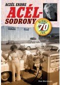 Aczél Endre - Acélsodrony - Hetvenes évek