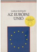 Garai Katalin - Az Európai Unió