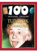 John Farndon - 100 állomás - 100 kaland - Tudósok és lángelmék