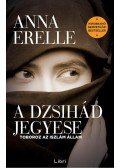 ERELLE, ANNA - A dzsihád jegyese