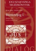  Kőhalmi László,Balogh Ágnes  - Büntetőjog I. - Általános rész