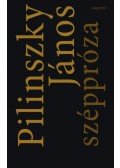 Pilinszky János - Széppróza