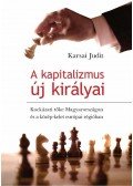 Karsai Judit - A kapitalizmus új királyai