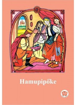 Ligeti Róbert - Hamupipőke - Olvass magadnak! Ligeti Róbert - Hamupipőke - Olvass magadnak!, null 2012 antikvár könyv