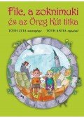 Tóth Zita - Filc, a zoknimuki és az Öreg Kút titka