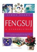 Simon Brown - Fengsuj a gyakorlatban