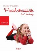 Suzanne Valliéres - Pszichotrükkök 3-6 éves korig