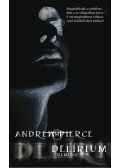 Andrew Pierce - Delírium - Remény