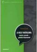 Szijártó Zsolt - A hely hatalma: lokális szcénák - globális folyamatok
