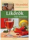 DAIBER,CLAUDIA,HAILER,MANF - LIKŐRÖK HÁZI KÉSZITÉSE - HÁZI PRAKTIKÁK -