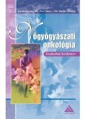 PETE IMRE DR. ,Kásler Miklós Dr. szerk. - Nőgyógyászati onkológia - Gyakorlati kézikönyv