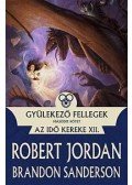 Jordan, Robert; Sanderson, Brandon - Gyülekező fellegek II. - Az Idő Kereke XII.