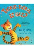  WILHELM, HANS,Katie, Byron - Tigris-Tigris, ez igaz?