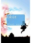 Szabó Magda - Ókút
