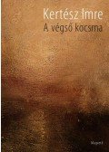 Kertész Imre - A végső kocsma
