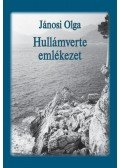 Jánosi Olga - Hullámverte emlékezet