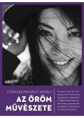 Csíkszentmihályi Mihály - Az öröm művészete