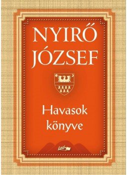 Nyirő József - Havasok könyve Nyirő József - Havasok könyve, Szeged 2012 antikvár könyv