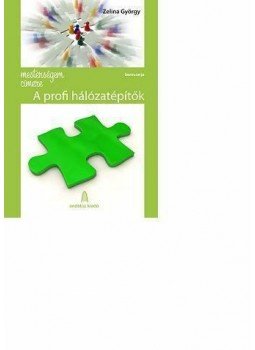 ZELINA GYÖRGY - Mesterségem címere - Profi hálózatépítők ZELINA GYÖRGY - Mesterségem címere - Profi hálózatépítők, null 2013 antikvár könyv