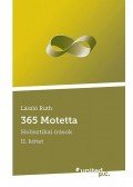 László Ruth - 365 Motetta -Holisztikai írások - II. Kötet