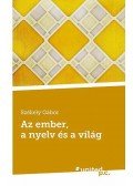 Székely Gábor - Az ember, a nyelv és a világ