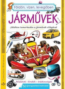 Bogos Katalin, Németh Csongor - Járművek - Játékos ismerkedés a járművek világával Bogos Katalin, Németh Csongor - Járművek - Játékos ismerkedés a járművek világával, null 2015 antikvár könyv