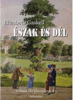 Gaskell, Elizabeth - Észak és Dél, null 2007 antikvár könyv