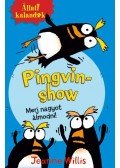 Willis, Jeanne - Állati kalandok - Pingvin-show 1. - Merj nagyot álmodni!