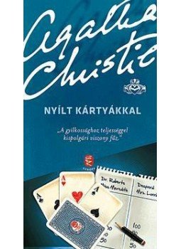 Agatha Christie - Nyílt kártyákkal Agatha Christie - Nyílt kártyákkal, Budapest 2012 antikvár könyv
