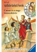 Fabian Lenk - Caesar és a nagy összeesküvés  - Idődetektívek 18.