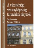 Szirmai Viktória - A várostérségi versenyképesség társadalmi tényezői