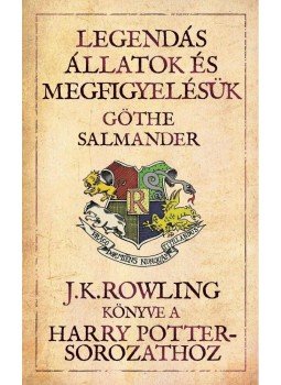 J. K. Rowling - Legendás állatok és megfigyelésük J. K. Rowling - Legendás állatok és megfigyelésük, null 2014 antikvár könyv