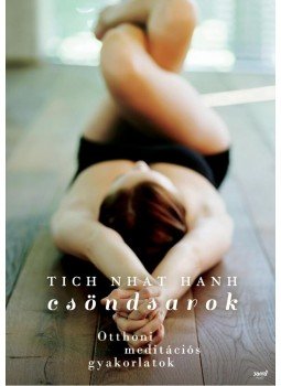 Thich Nhat Hanh - Csöndsarok Thich Nhat Hanh - Csöndsarok, Budapest 2012 antikvár könyv