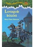 Mary Pope Osborne - Lovagok között