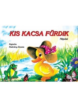 Radvány Zsuzsa - Kis kacsa fürdik Radvány Zsuzsa - Kis kacsa fürdik, null 2015 antikvár könyv