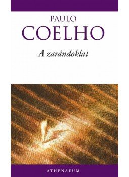 Paulo Coelho - A zarándoklat Paulo Coelho - A zarándoklat, Budapest 2007 antikvár könyv