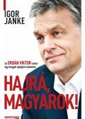 Igor Janke - Hajrá, magyarok!