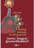 Szávai Ilona - Boldog kútásók és állványozók - ÜKH 2013