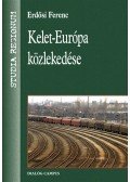 Erdősi Ferenc - Kelet-Európa közlekedése