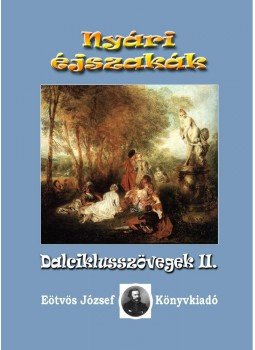  - Nyári éjszakák - Dalciklusszövegek II., null 2013 antikvár könyv