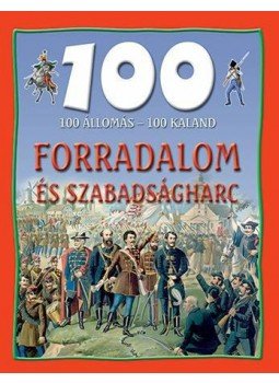 Nagy Éva - Forradalom és szabadságharc Nagy Éva - Forradalom és szabadságharc, null 2014 antikvár könyv