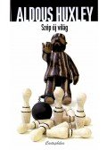 Huxley, Aldous Leonard - Szép új világ